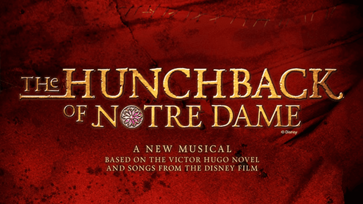 Title card for "The Hunchback of Notre Dame," featuring a red background and text about the new musical based on Victor Hugo's novel and Disney's film.