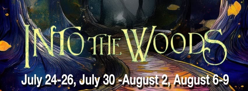 Promotional image for the musical "Into the Woods" with performance dates listed.