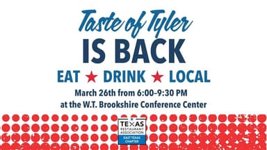 red white and blue poster saying The Taste of Tyler is back. Eat drink march 26 6-9:30pm