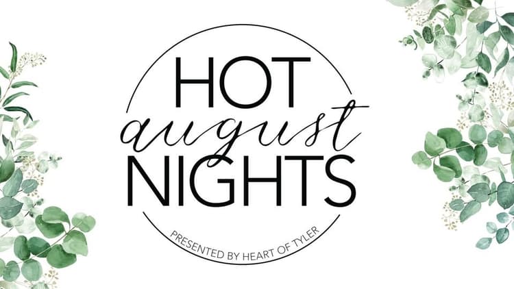 greenery on two sides with a roundish Logo sayin Hot August Nights The heart of Tyler