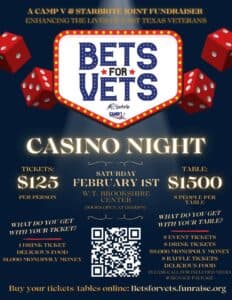 poster announcing event on Feb 1 called Bets for Vets. $125 a ticket for a casino night that benefits Camp V in yler and The Starbright Misistry