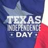 image of the Texas State flag with the wirds Texas Independence Day in white on it