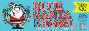 sign with blue background-santa is on it and it says Blue Santa Crawl 