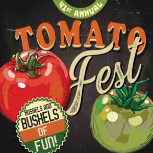 poster for the 41st annual Tomato Festival in Jacksonville, Tx-consites of a red and a green tomato and a round sign that says Bushels and bushels of fun