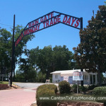 Entrance sign says main gate Canton Trade Days in red letters