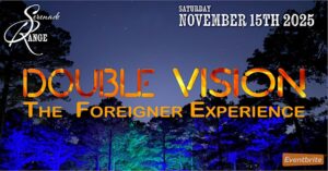 Poster from Serenade range says Saturday November 15th 2025 Double Vision The Foreigner Experience