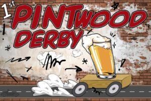 image of a glas of beer on top of a board with wheels moving quickly the words 1st pintwood derby