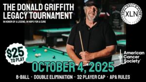 picture of man holing a cue stick with a pool table in the background wording is The Donald Griffith Legacy Tournament Oct 4 2025