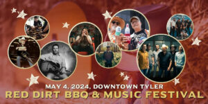 Poster with brown background. Several round circles with pictures of different musical artists and white stars all around the circles. At the bottom of the the oister in white lettering art the words May 4, 2024, Downtown Tyler. Under that in Yellow letters art the words Red Dirt BBQ & Music Festival