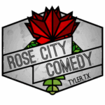 six sided poster in grey has a red spiked image at top and the words ROSE CITY COMEDY is super imposed across and Tyler, Tc is at the bottom right