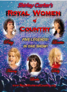 poster with a blue background with images of 5 women. Wording is Shelly Carter's Royal Women of Country five legends in one show! 