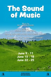 Green valley with a snow topped mountain in the background. white letters say The Sound Of Music June 9-11 June 15-18 June 22-25 