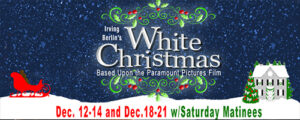 banner depicting snow and a house and a sleigh with a starry blue sky-the word Irving Berlins White Christmas Based on the Parmount pictures film